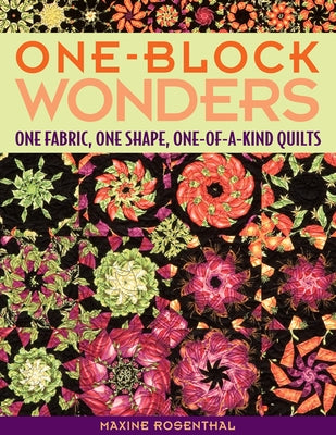 One-Block Wonders: One Fabric, One Shape, One-of-a-Kind Quilts - Paperback | Diverse Reads