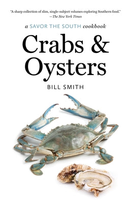 Crabs and Oysters: a Savor the South cookbook - Paperback | Diverse Reads