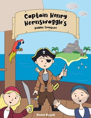 Captain Henry Hornswaggle's Hidden Treasure - Paperback | Diverse Reads