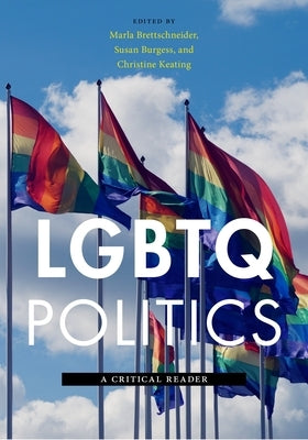 LGBTQ Politics: A Critical Reader - Paperback | Diverse Reads