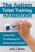 The Autism Toilet Training Handbook: Essential Strategies for Home and School - Paperback | Diverse Reads