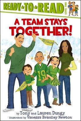 A Team Stays Together!: Ready-To-Read Level 2 - Paperback |  Diverse Reads