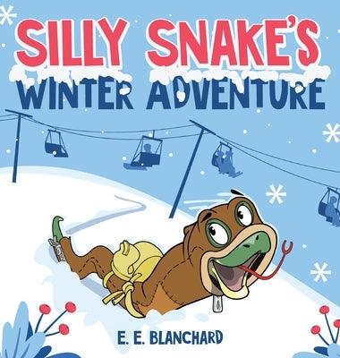 Silly Snake's: Winter Adventure - Hardcover | Diverse Reads