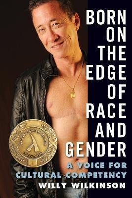 Born on the Edge of Race and Gender: A Voice for Cultural Competency - Paperback | Diverse Reads