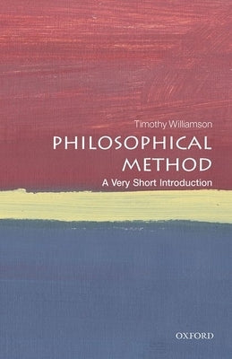 Philosophical Method: A Very Short Introduction - Paperback | Diverse Reads