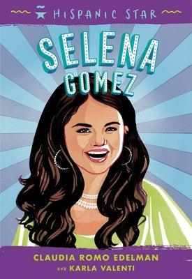 Hispanic Star: Selena Gomez - Paperback