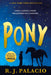 Pony - Paperback | Diverse Reads