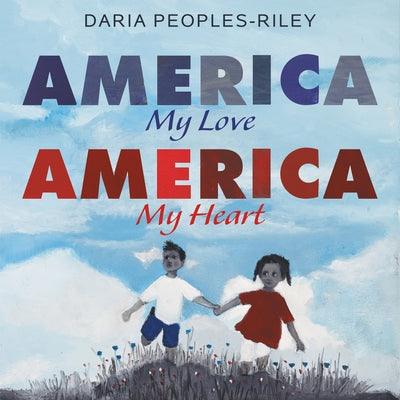 America, My Love, America, My Heart - Hardcover |  Diverse Reads