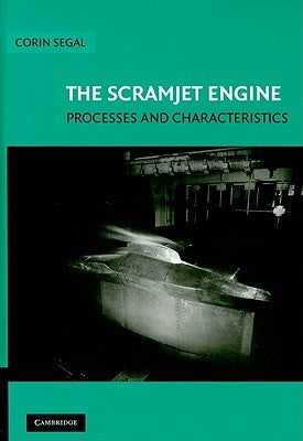 The Scramjet Engine: Processes and Characteristics - Hardcover | Diverse Reads