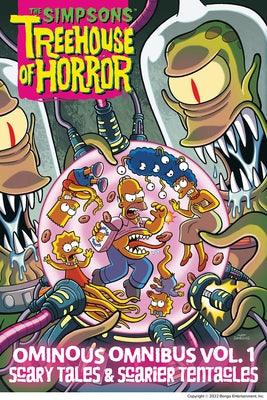 The Simpsons Treehouse of Horror Ominous Omnibus Vol. 1: Scary Tales & Scarier Tentacles - Hardcover | Diverse Reads