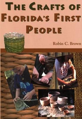 The Crafts of Florida's First People - Paperback | Diverse Reads