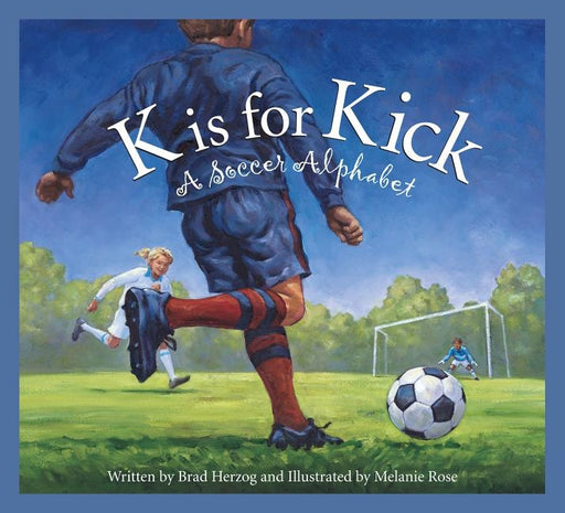 K is for Kick: A Soccer Alphabet - Paperback | Diverse Reads