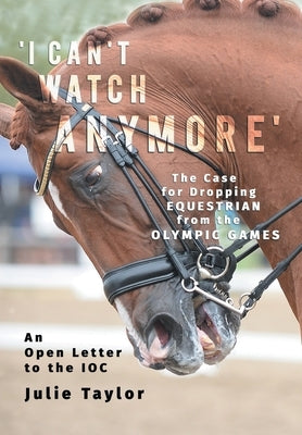 'I Can't Watch Anymore': The Case for Dropping Equestrian from the Olympic Games - Paperback | Diverse Reads