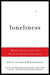 Loneliness: Human Nature and the Need for Social Connection - Paperback | Diverse Reads