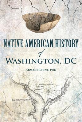 Native American History of Washington, DC: A History - Paperback |  Diverse Reads