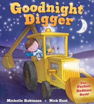 Goodnight Digger: The Perfect Bedtime Book! - Paperback | Diverse Reads