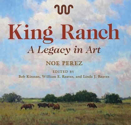 King Ranch: A Legacy in Artvolume 24 - Hardcover