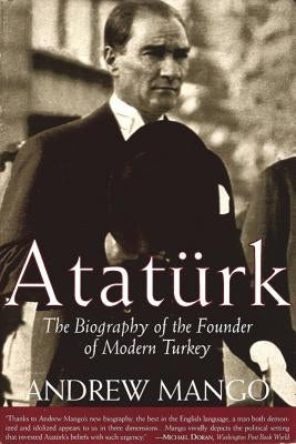 Ataturk: The Biography of the Founder of Modern Turkey - Paperback | Diverse Reads