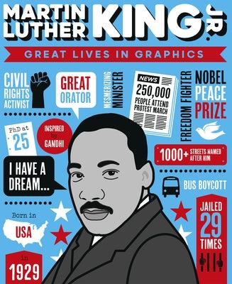 Great Lives in Graphics: Martin Luther King - Hardcover |  Diverse Reads