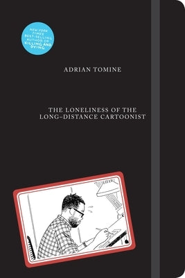 The Loneliness of the Long-Distance Cartoonist - Hardcover | Diverse Reads
