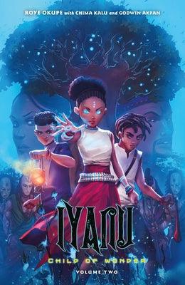 Iyanu: Child of Wonder Volume 2 - Paperback |  Diverse Reads