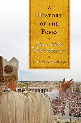 A History of the Popes: From Peter to the Present - Paperback | Diverse Reads