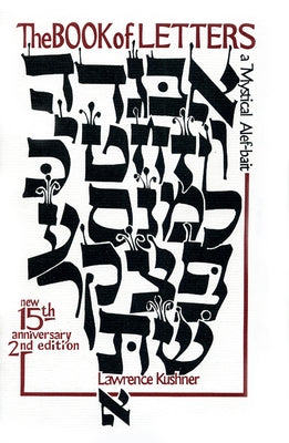 The Book of Letters: A Mystical Hebrew Alphabet - Paperback | Diverse Reads