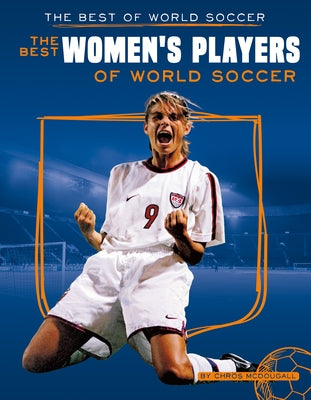 Best Women's Players of World Soccer - Library Binding | Diverse Reads