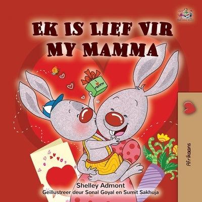 I Love My Mom (Afrikaans children's book) - Paperback | Diverse Reads