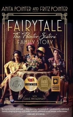 Fairytale: The Pointer Sisters' Family Story - Hardcover | Diverse Reads