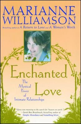 Enchanted Love: The Mystical Power Of Intimate Relationships - Paperback | Diverse Reads