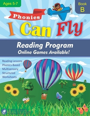 I Can Fly Reading Program with Online Games, Book B: Orton-Gillingham Based Reading Lessons for Young Students Who Struggle with Reading and May Have Dyslexia - Paperback | Diverse Reads