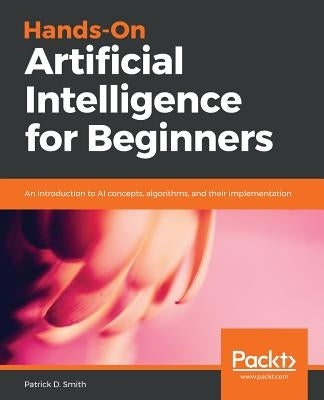 Hands-On Artificial Intelligence for Beginners - Paperback | Diverse Reads