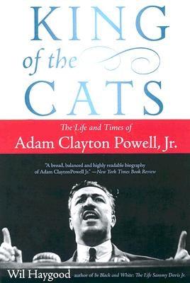 King of the Cats: The Life and Times of Adam Clayton Powell, Jr. - Paperback |  Diverse Reads