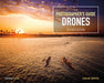 The Photographer's Guide to Drones, 2nd Edition - Paperback | Diverse Reads