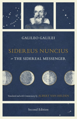 Sidereus Nuncius, or The Sidereal Messenger - Paperback | Diverse Reads