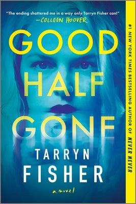Good Half Gone: A Thriller - Paperback | Diverse Reads