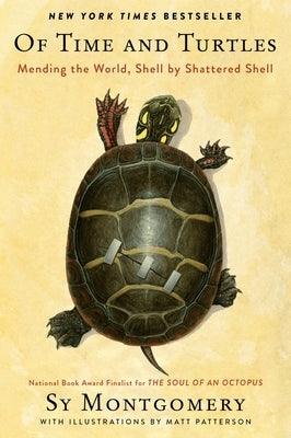 Of Time and Turtles: Mending the World, Shell by Shattered Shell - Hardcover | Diverse Reads