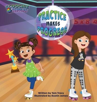 Practice Makes Progress - An LGBT Family Friendly Kids Book about Building Self Confidence through Roller Skating - Hardcover | Diverse Reads