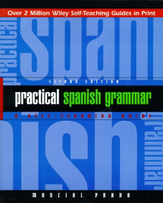 Practical Spanish Grammar: A Self-Teaching Guide - Paperback | Diverse Reads