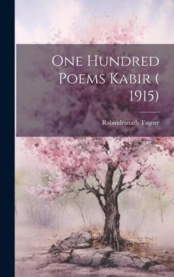 One Hundred Poems Kabir ( 1915) - Hardcover | Diverse Reads