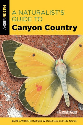 A Naturalist's Guide to Canyon Country - Paperback | Diverse Reads