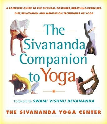 Sivananda Companion to Yoga: Sivananda Companion to Yoga - Paperback | Diverse Reads