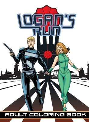 Logan's Run: Adult Coloring Book - Paperback | Diverse Reads