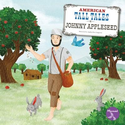 Johnny Appleseed - Hardcover | Diverse Reads