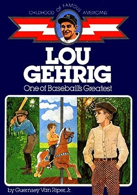 Lou Gehrig: One of Baseball's Greatest - Paperback | Diverse Reads