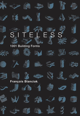 SITELESS: 1001 Building Forms - Paperback | Diverse Reads