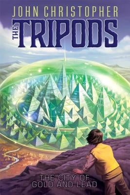 The City of Gold and Lead (Tripods Series #2) - Paperback | Diverse Reads