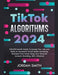 TikTok Algorithms 2023 $15,000/Month Guide To Escape Your Job And Build an Successful Social Media Marketing Business From Home Using Your Personal Ac - Paperback | Diverse Reads