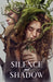 Silence and Shadow - Hardcover | Diverse Reads